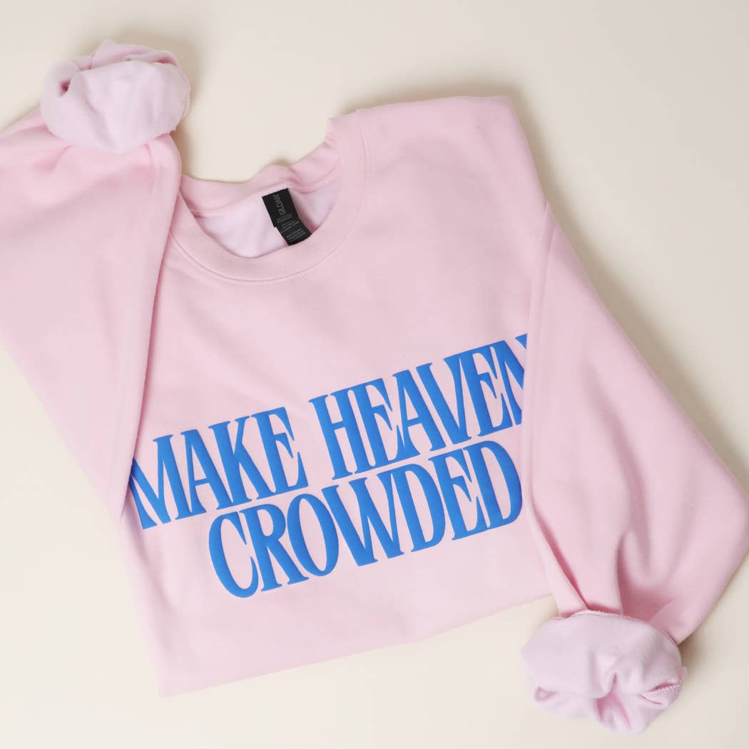 Make Heaven Crowded Puffy Sweatshirt